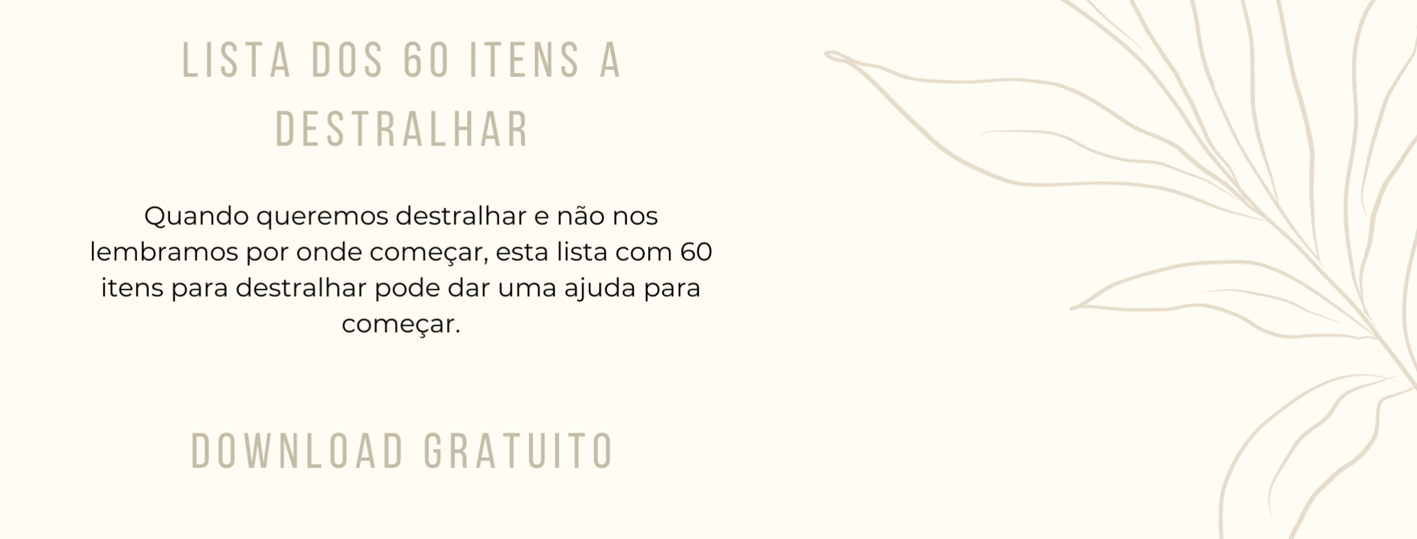 6 Sinais que precisa destralhar a sua casa Cláudia Ganhão