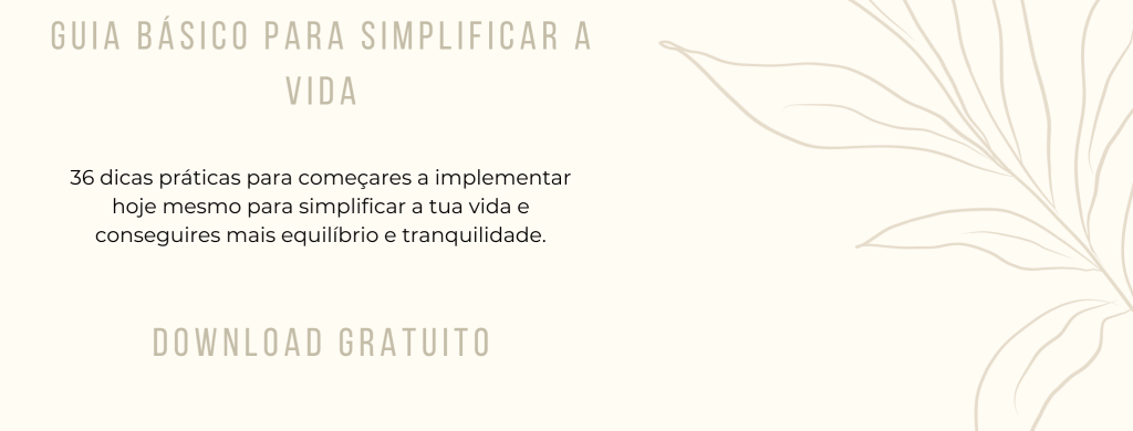 Como simplificar uma vida que é complexa demais – vida organizada